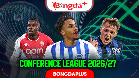 Lịch thi đấu lượt trận thứ 3 Conference League 2026/27 trực tiếp ở đâu, kênh nào?